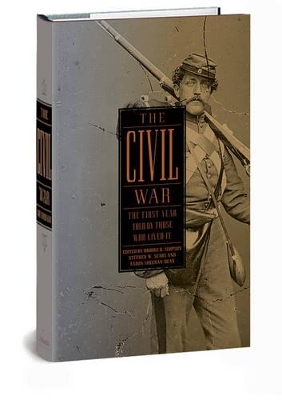Civil War: The First Year Told by Those Who Lived It book