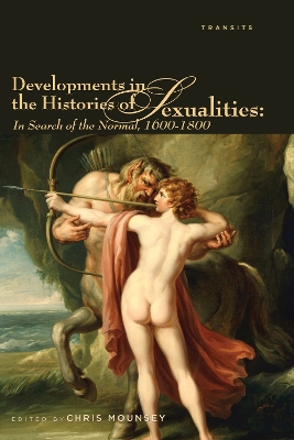 Developments in the Histories of Sexualities by Chris Mounsey