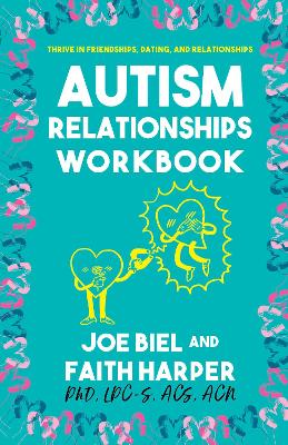 The Autism Relationships Workbook book