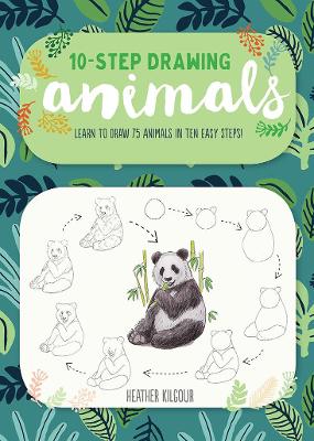 Animals (Ten-Step Drawing): Learn to Draw 75 Animals in Ten Easy Steps! book
