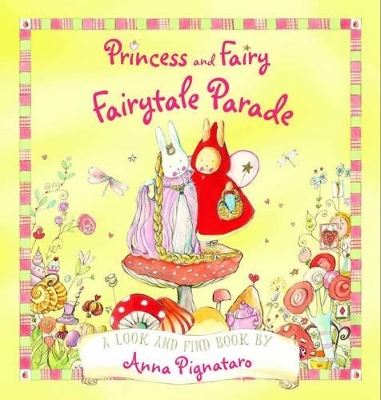 Princess and Fairy - Fairytale Parade by Anna Pignataro