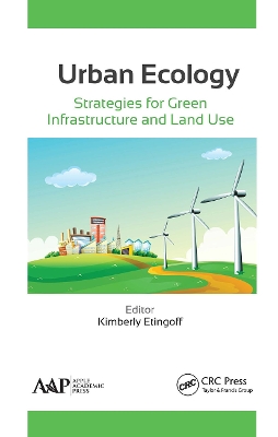 Urban Ecology: Strategies for Green Infrastructure and Land Use by Kimberly Etingoff