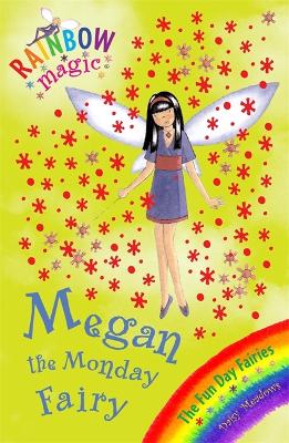 Rainbow Magic: Megan The Monday Fairy book