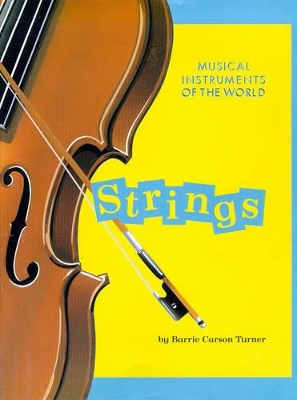 MUSICAL INSTRUMENTS STRINGS by Barrie Carson Turner