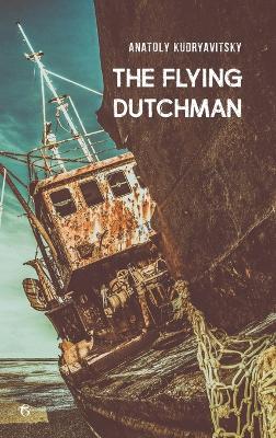 The Flying Dutchman by Anatoly Kudryavitsky