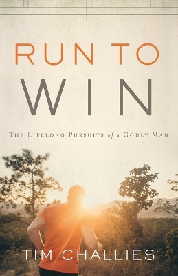 Run to Win: The Lifelong Pursuits of a Godly Man book