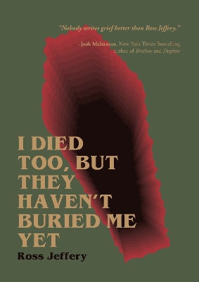 I Died Too, But They Haven't Buried Me Yet book