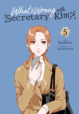 What's Wrong with Secretary Kim?, Vol. 5 book