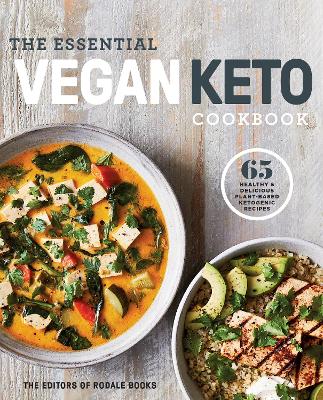 The Essential Vegan Keto Cookbook: 65 Healthy and Delicious Plant-Based Ketogenic Recipes book