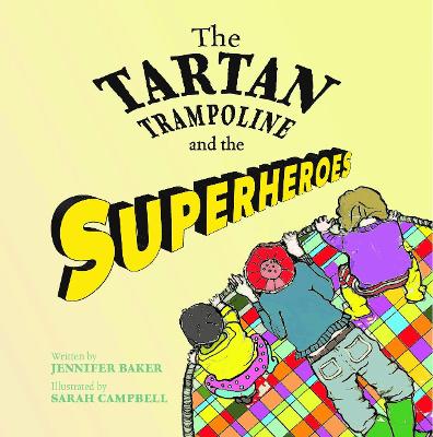 The Tartan Trampoline and the Superheroes book