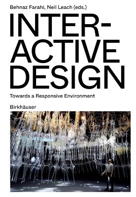 Interactive Design: Towards a Responsive Environment book