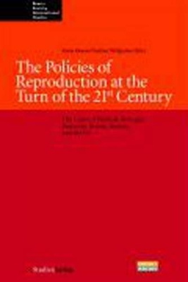 Policies of Reproduction at the Turn of the 21st Century book