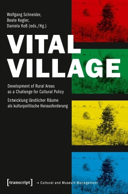 Vital Village – Development of Rural Areas as a Challenge for Cultural Policy book