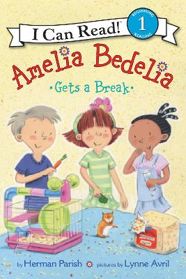 Amelia Bedelia Gets A Break by Herman Parish