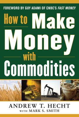 How to Make Money with Commodities book