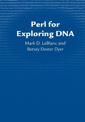 Perl for Exploring DNA by Mark Le Blanc