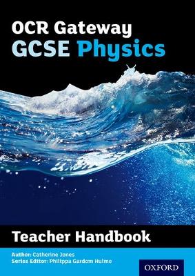 OCR Gateway GCSE Physics Teacher Handbook book