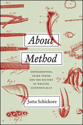About Method – Experimenters, Snake Venom, and the History of Writing Scientifically book