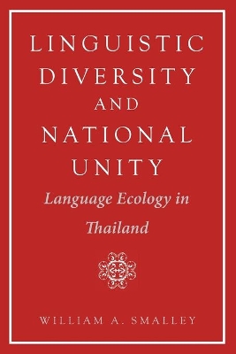 Linguistic Diversity and National Unity by William A. Smalley