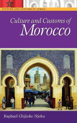 Culture and Customs of Morocco book