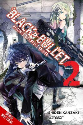 Black Bullet, Vol. 2 (light novel) book