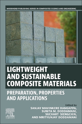 Lightweight and Sustainable Composite Materials: Preparation, Properties and Applications book