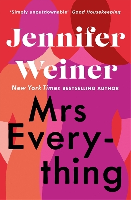 Mrs Everything: 'If you have time for only one book this summer, pick this one' New York Times by Jennifer Weiner