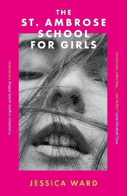 The St. Ambrose School for Girls: A darkly gripping coming-of-age story, filled with secrets and twisted friendships book