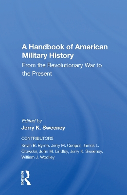 A Handbook Of American Military History: From The Revolutionary War To The Present book