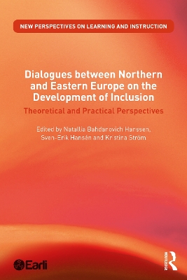 Dialogues between Northern and Eastern Europe on the Development of Inclusion: Theoretical and Practical Perspectives book