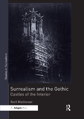 Surrealism and the Gothic: Castles of the Interior book