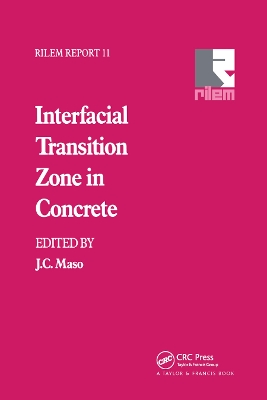 Interfacial Transition Zone in Concrete by J.C. Maso