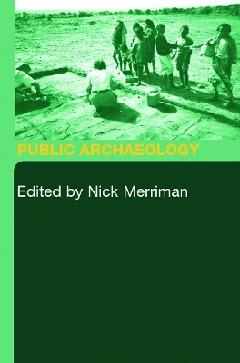 Public Archaeology by Nick Merriman