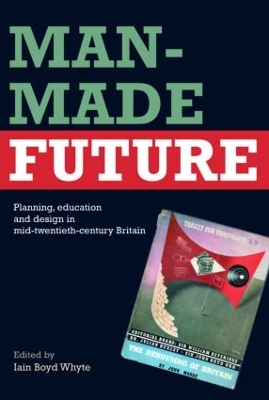 Man-Made Future by Iain Boyd Whyte