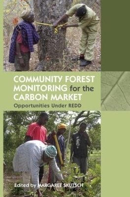 Community Forest Monitoring for the Carbon Market by Margaret Skutsch