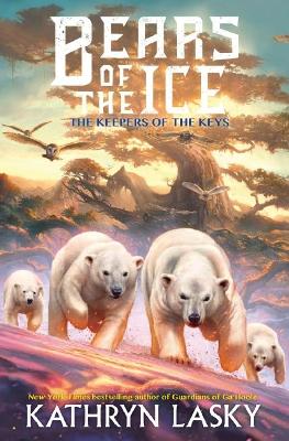 The Keepers of the Keys (Bears of the Ice #3) book