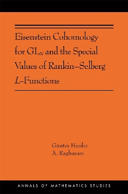 Eisenstein Cohomology for GLN and the Special Values of Rankin–Selberg L-Functions by Günter Harder