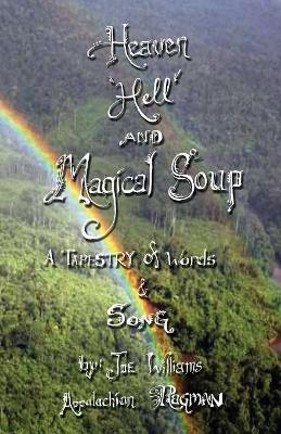 Heaven, Hell and Magical Soup book