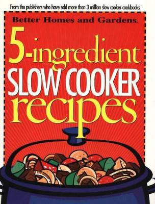 5-Ingredient Slow Cooker Recipes book