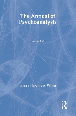 Annual of Psychoanalysis by Jerome A. Winer