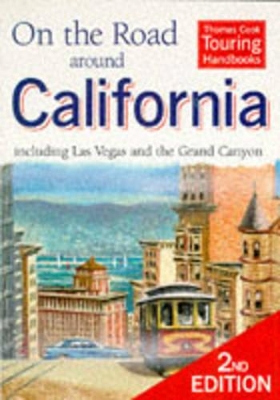 On the Road Around California: Including Las Vegas and the Grand Canyon by Fred Gebhart