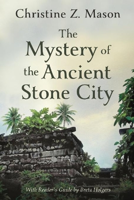 Mystery of the Ancient Stone City book
