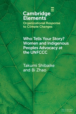 Who Tells Your Story?: Women and Indigenous Peoples Advocacy at the UNFCCC by Takumi Shibaike