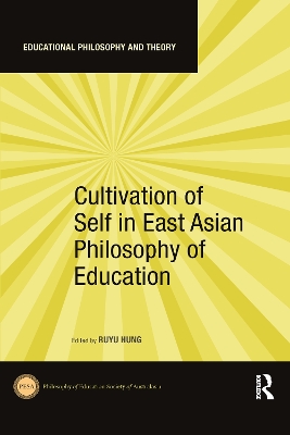 Cultivation of Self in East Asian Philosophy of Education book