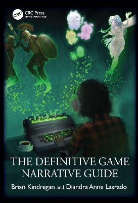 The Definitive Game Narrative Guide book