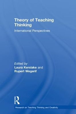 Theory of Teaching Thinking by Laura Kerslake