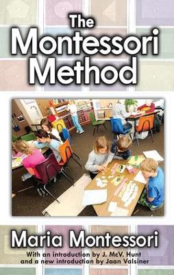 The Montessori Method by Maria Montessori