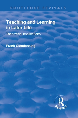 Teaching and Learning in Later Life by Frank Glendenning