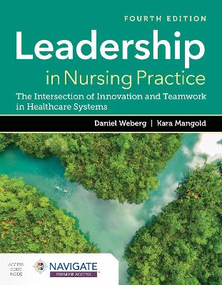 Leadership in Nursing Practice: the Intersection of Innovation and Teamwork in Healthcare Systems book