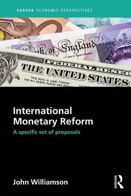International Monetary Reform: A Specific Set of Proposals by John Williamson